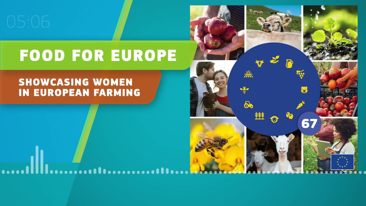 Food For Europe Podcast 67 - Showcasing women in European farming