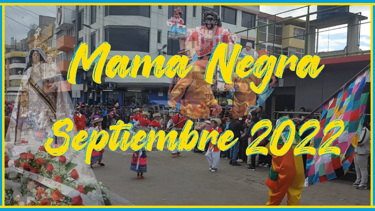 MAMA NEGRA LATACUNGA  (EL SALTO) Domingo 02-10-2022 👍💓