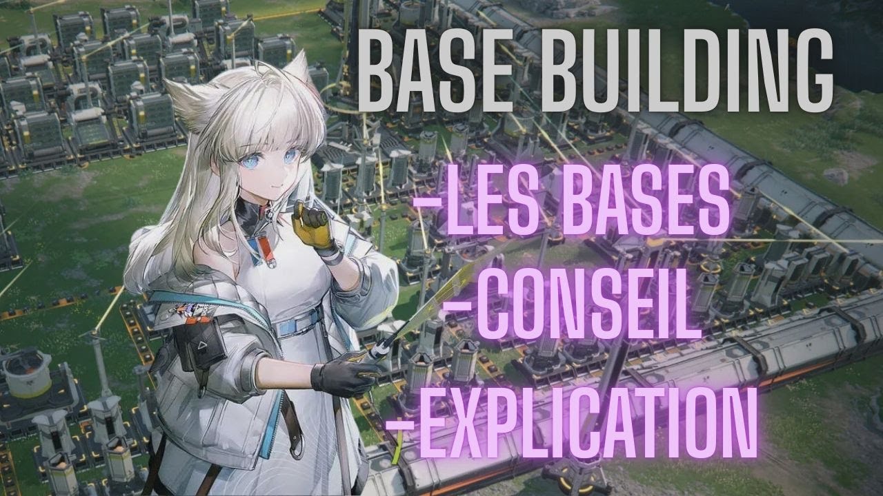 Comprendre le base building dans endfield !