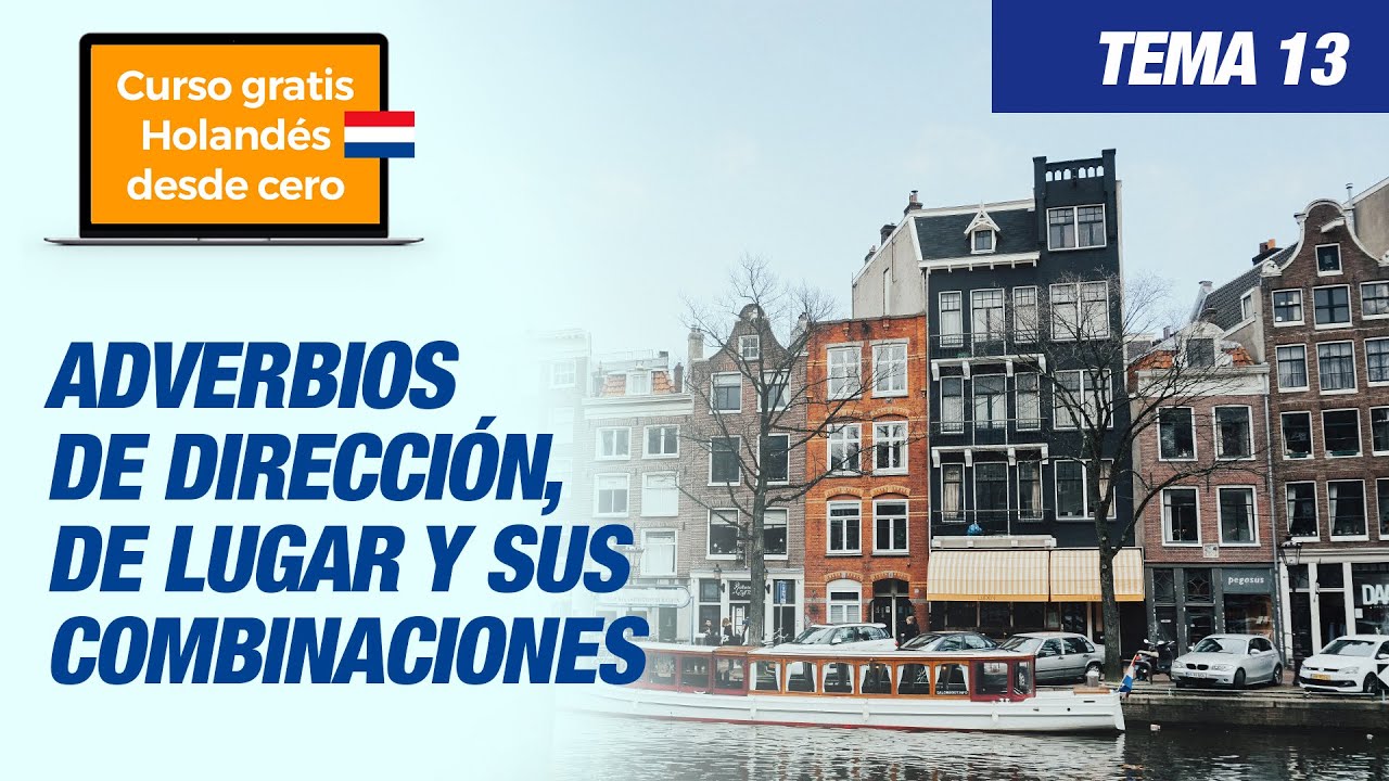Sesión 41 - Adverbios de lugar y dirección - Aprender holandés desde cero