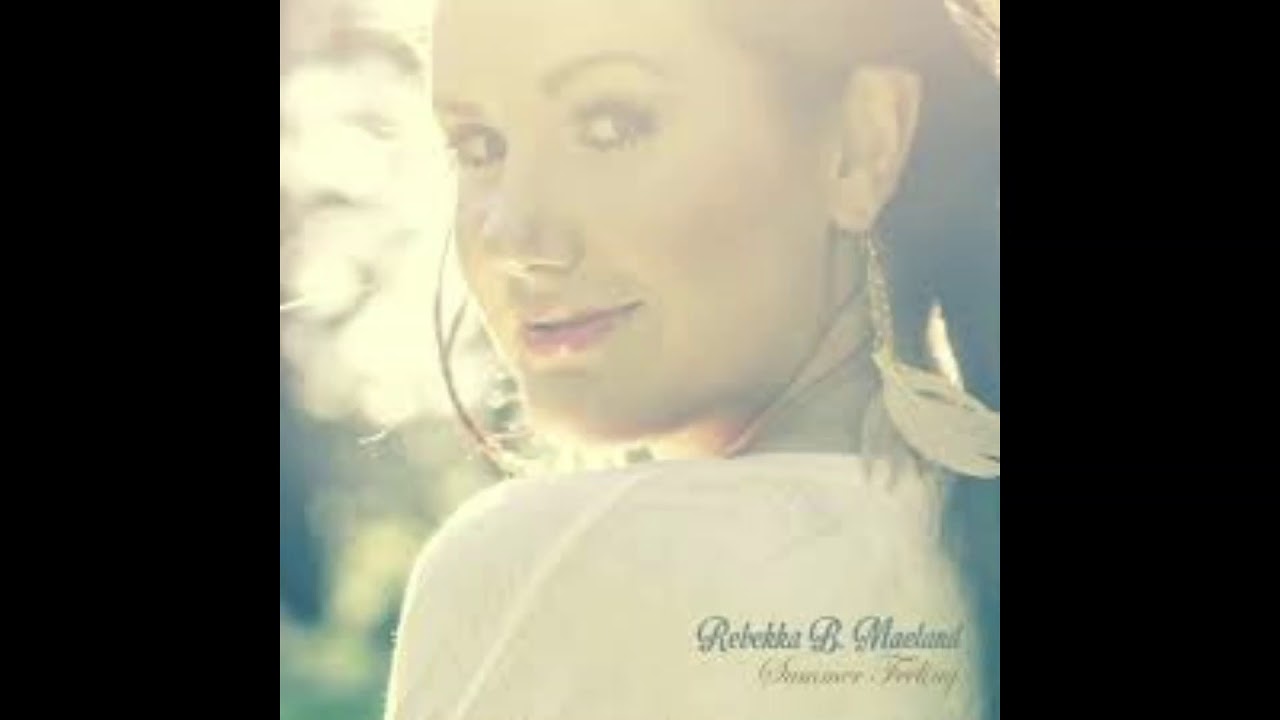 Rebekka B Maeland Summer Feeling Soul Fusion Remix