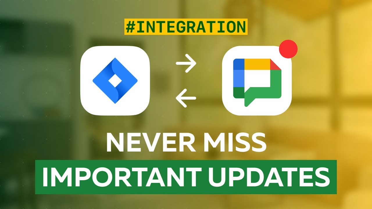 How To Integrate Jira and Google Chat | Atlassian Marketplace