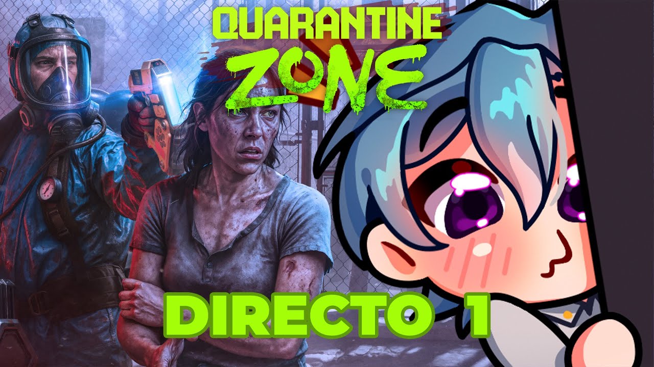 Quarantine Zone. Directo 1. Siguienteee