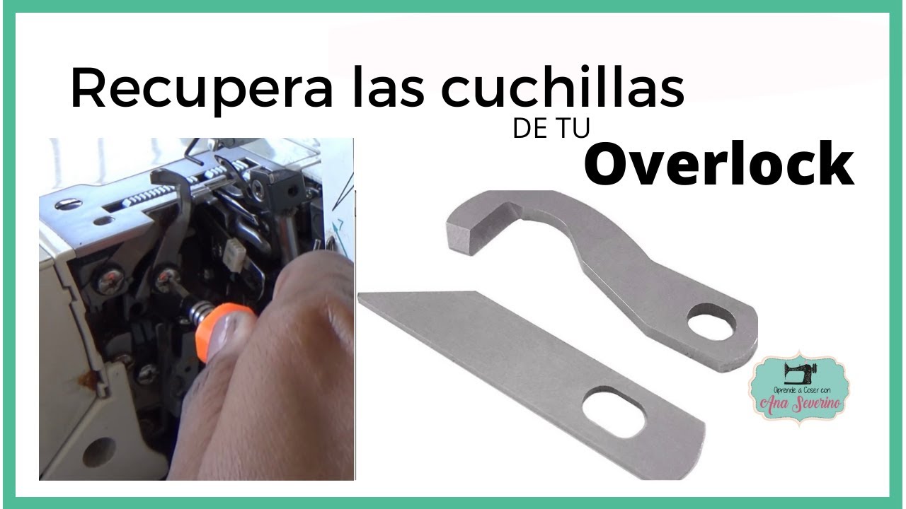 CAMBIAR O DAR MANTENIMIENTO  a las cuchillas de tu máquina overlock Brother 1034D y OTRAS