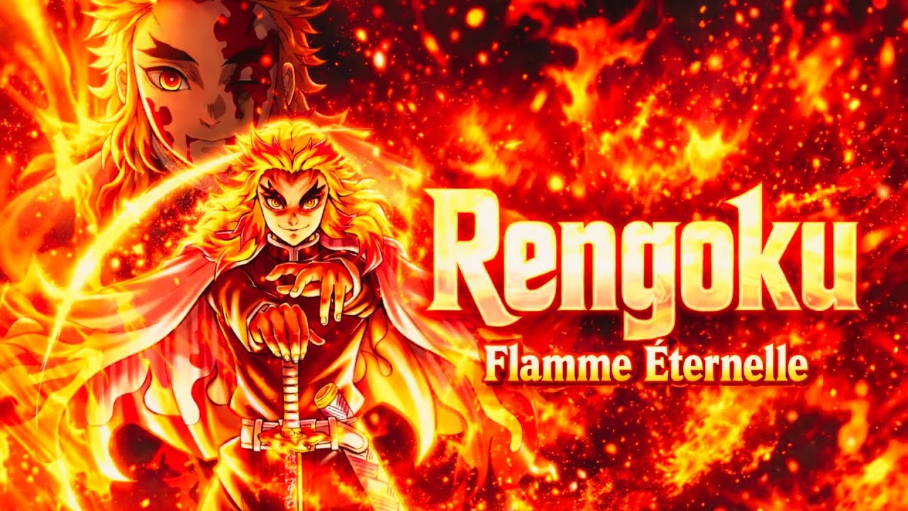 Rengoku - FLAMME ETERNELLE (AMV Officiel)