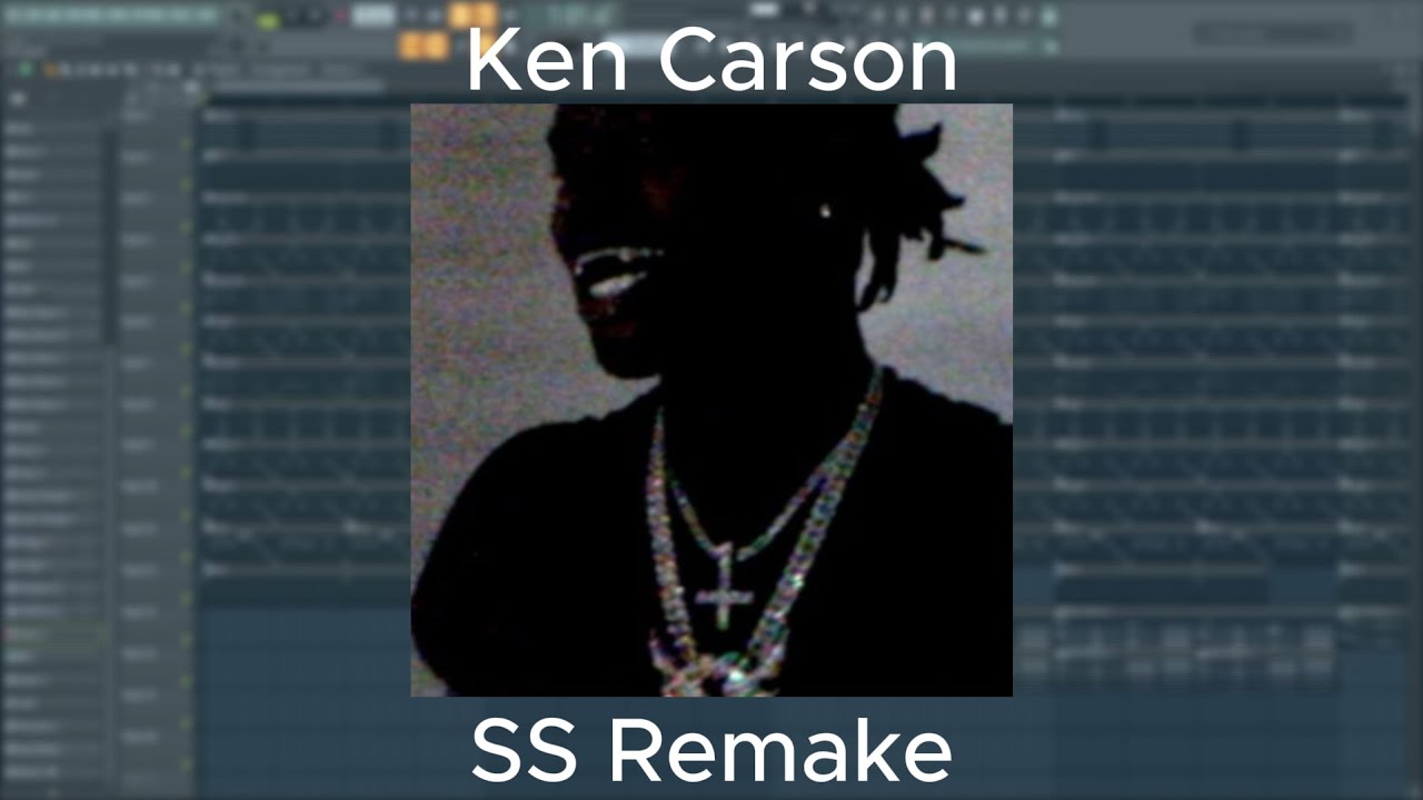 SS - Ken Carson Remake