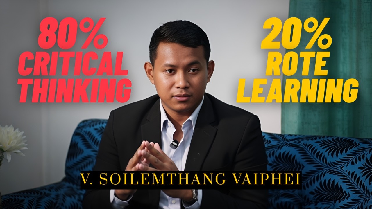 I.P.S At Age 24 | V. SOILEMTHANG VAIPHEI | ROTE LEARNING VS. CRITICAL THINKING