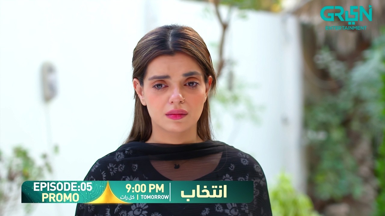Intekhab Episode 05 Promo | Tomorrow at 9:00 PM | Sukaina Khan - Fahad Sheikh | Green Entertainment
