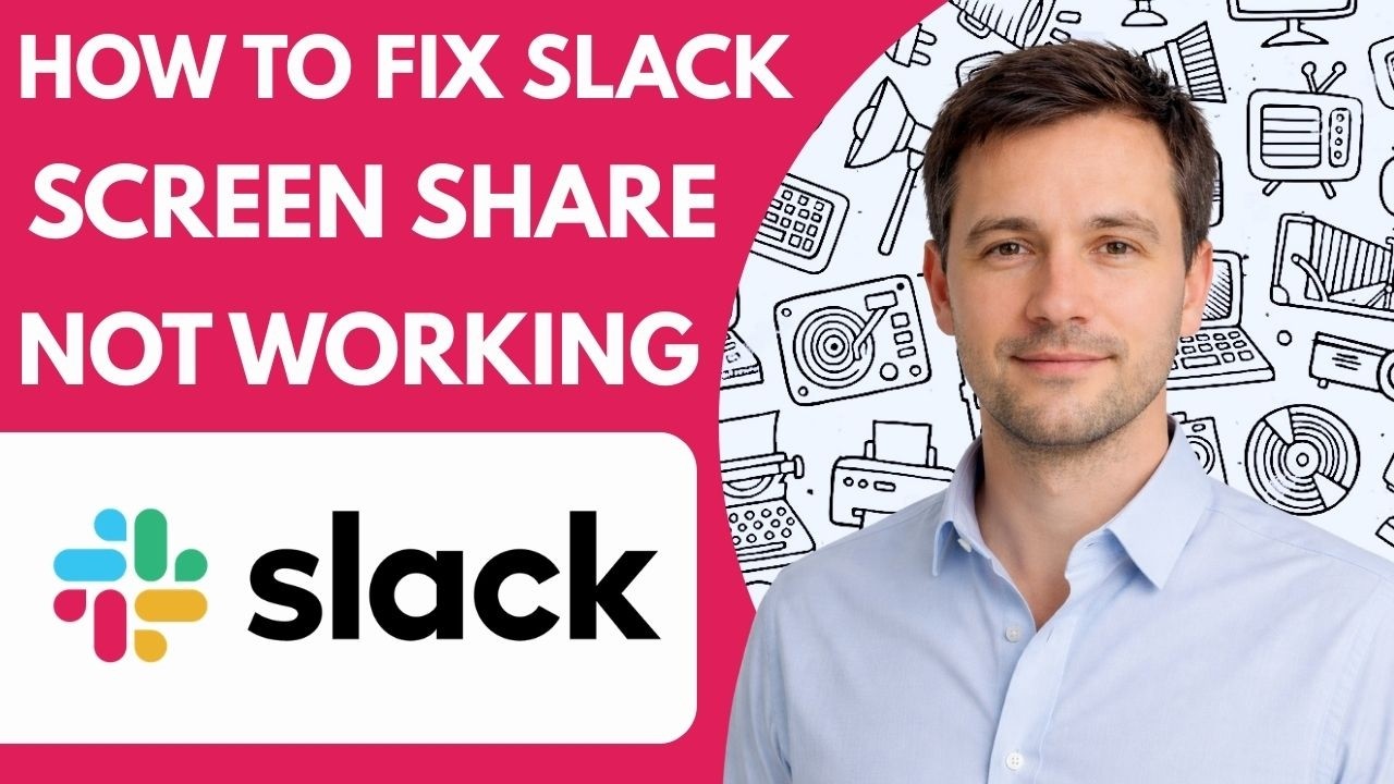 How to Fix Slack Screen Share Not Working Full Guide 2026
