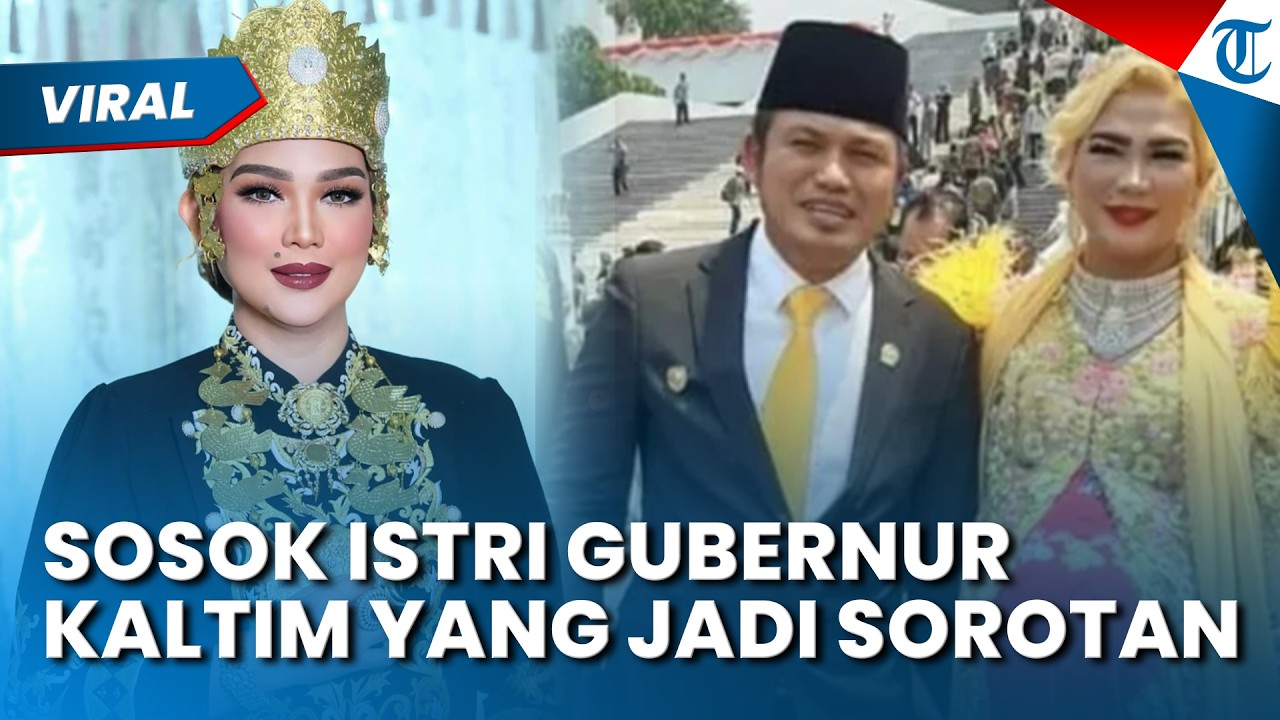 ISTRI GUBERNUR KALTIM JADI SOROTAN! Penampilan Glamor Bak Bangsawan, Segini Harta Kekayaannya