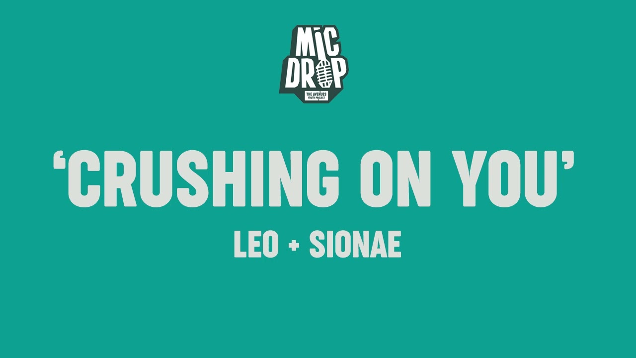 Crushing On You - Leo + Sionae