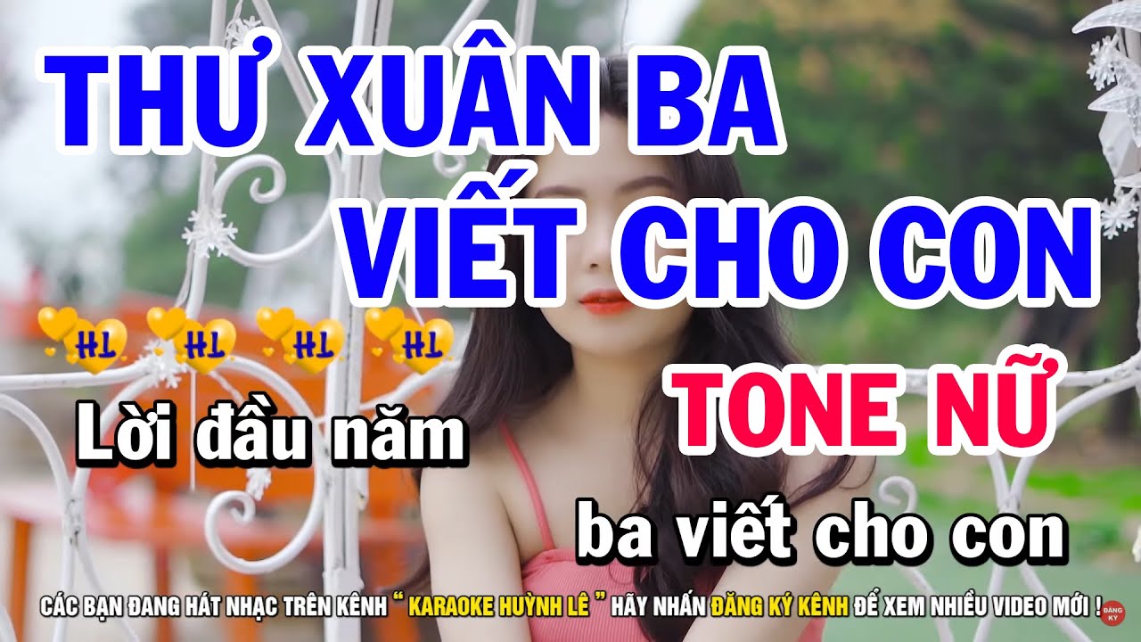 Thư Xuân Ba Viết Cho Con Karaoke Tone Nữ Nhạc Sống | Huỳnh Lê