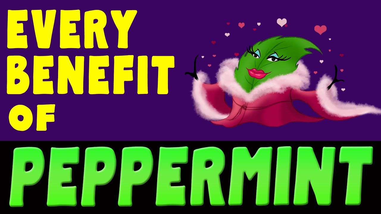 20 amazing benefits Of PEPPERMINT Tea, Leaves, & Oil w/ scientific backing