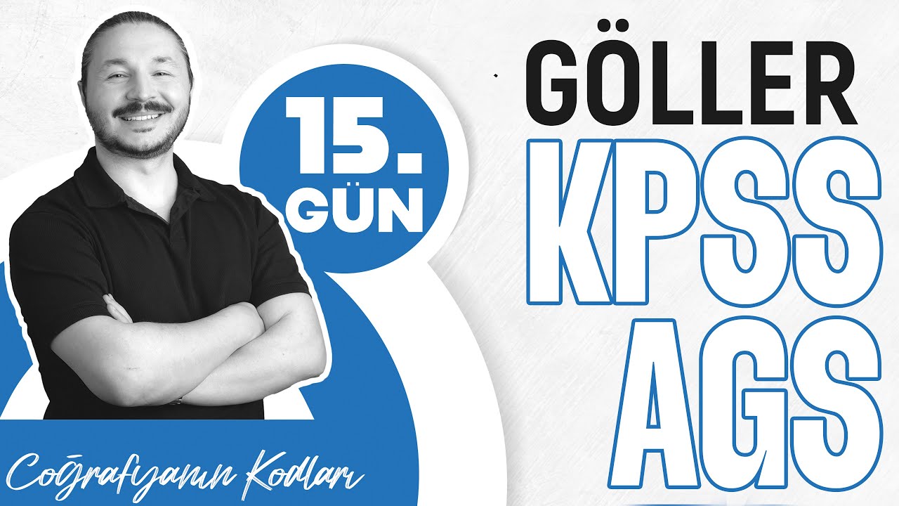 Türkiye'nin Gölleri konu anlatımı | KPSS - AGS COĞRAFYA 2026 | Kodlamalarla ve Haritalarla
