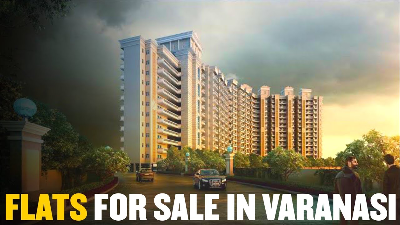 वाराणसी में लग्जरी बिकाऊ फ्लैट्स!  FLATS FOR SALE IN VARANASI • @The Karobaar