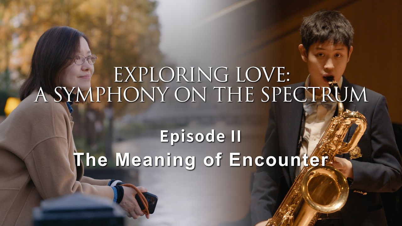 Exploring Love: A Symphony on the Spectrum (Episode 2)