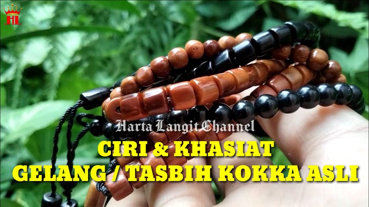 Ciri & Khasiat Gelang / Tasbih Kokka Asli