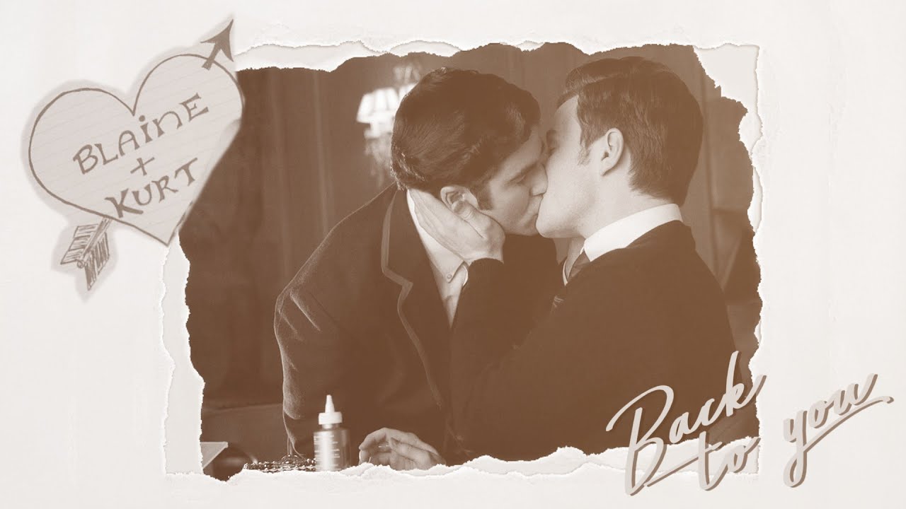 Kurt & Blaine | Back to you