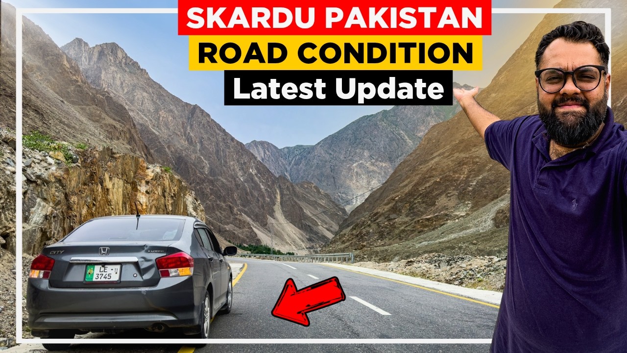 ISLAMABAD TO SKARDU BY ROAD: Travel Via Naran Kaghan Babusar Top 2025 Road Condition Latest update