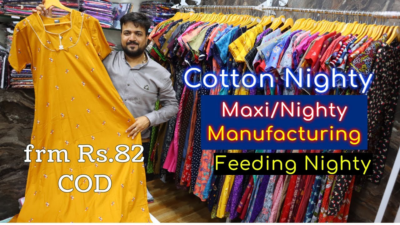 Nighty Manufacturer  Maxi, Feeding Nighty, Cotton Nighty, Night Suit from 82 Rs only COD