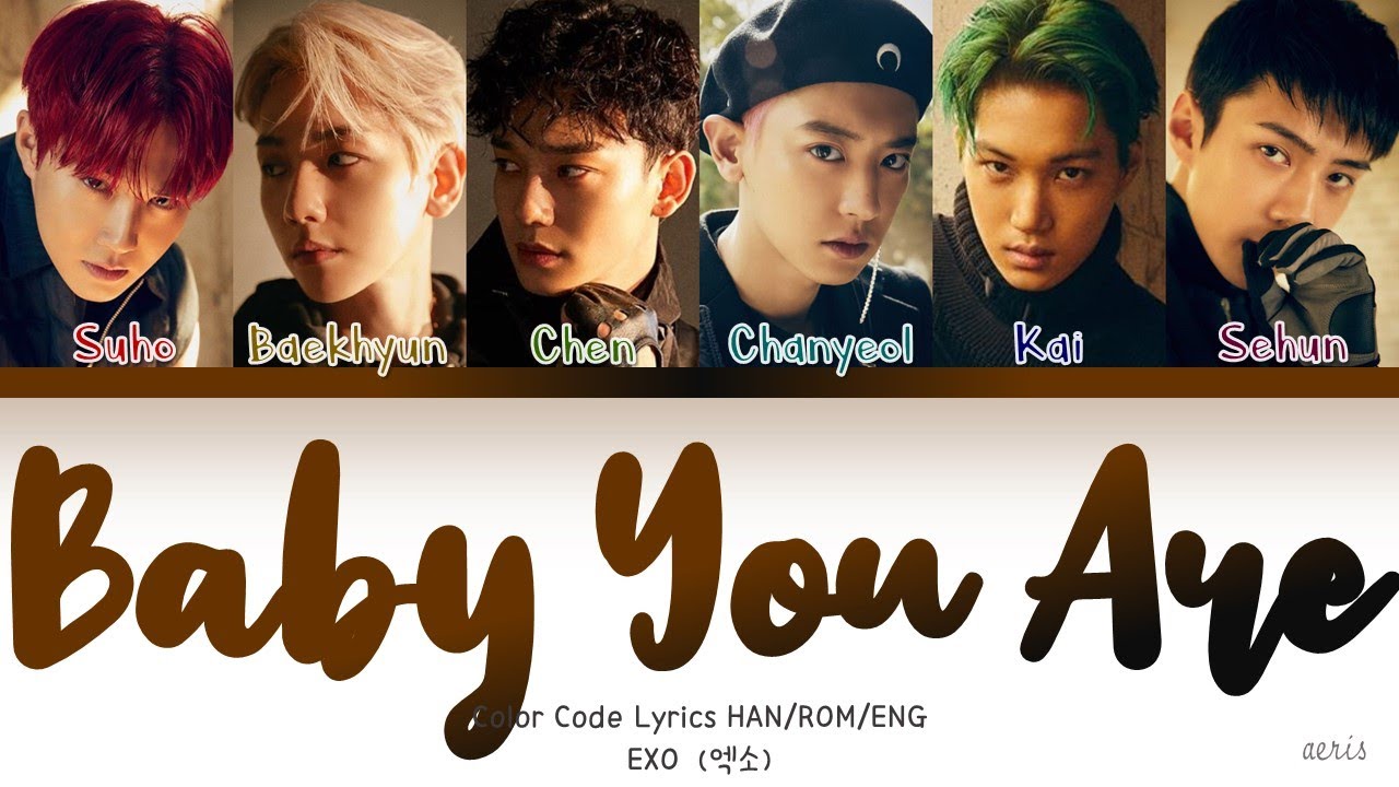 EXO (엑소)  - 'BABY YOU ARE' LYRICS [COLOR CODED HAN/ROM/ENG]