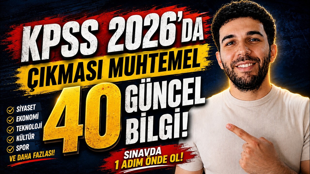 KPSS 2026&rsquo;da &Ccedil;ıkması Muhtemel 40 G&uuml;ncel Bilgi! | &Ouml;SYM Bunları Sorabilir