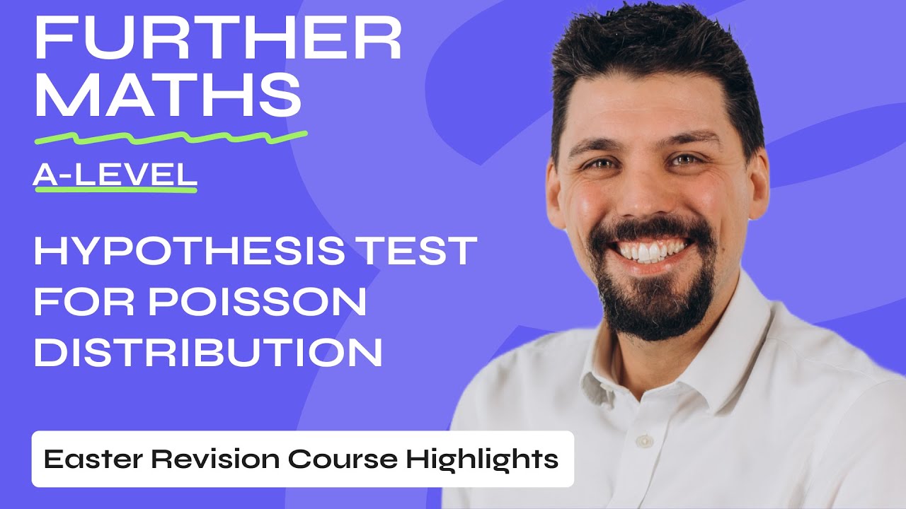 Hypothesis Test for Poisson Distribution | A Level Further Stats