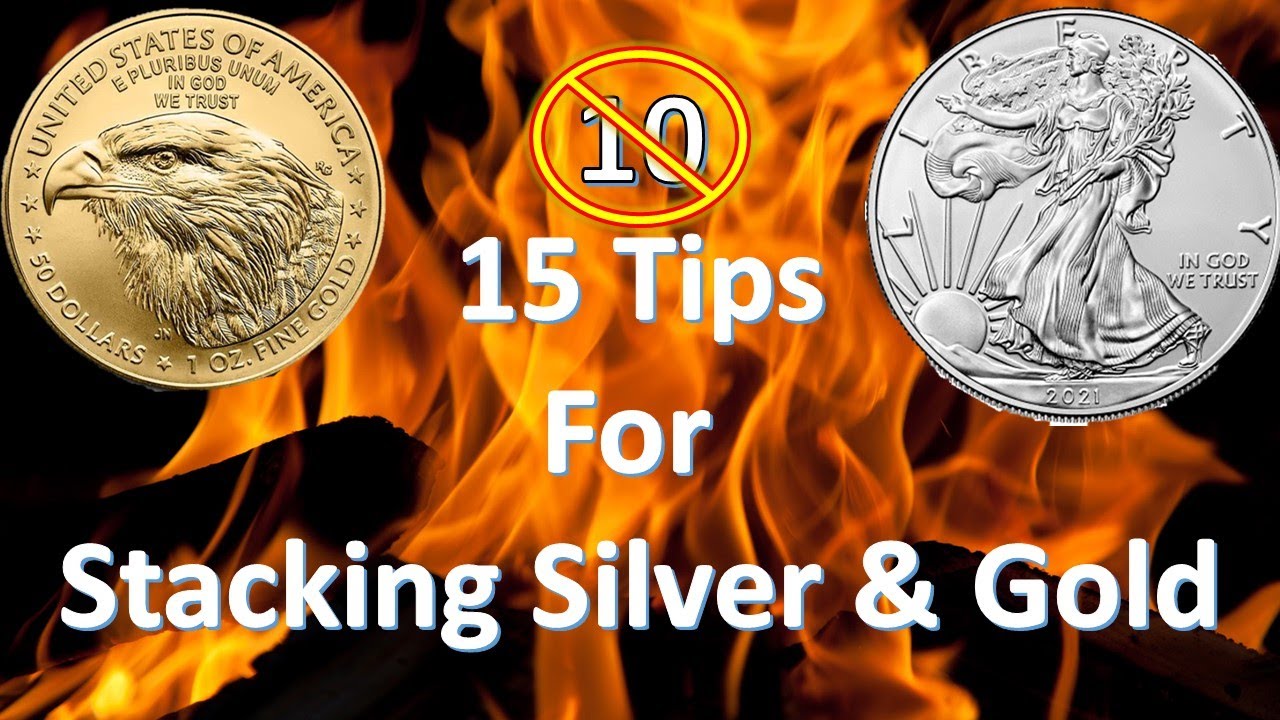 15 TIPS TO KNOW BEFORE Stacking SILVER & GOLD