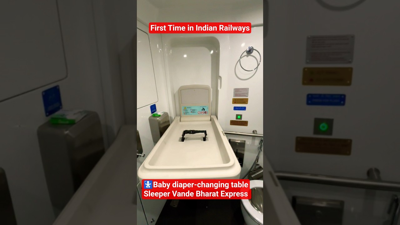 🚼 Baby diaper-changing table in Sleeper Vande Bharat Express 1AC | First time in Indian Railways