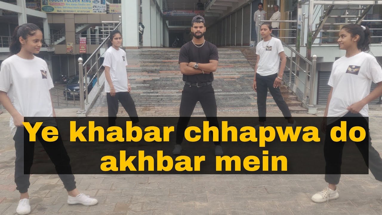 YE KHABAR CHHAPWA DO AKHBAR MEIN // Bollywood song // Max choreographer @max_flying_bird786