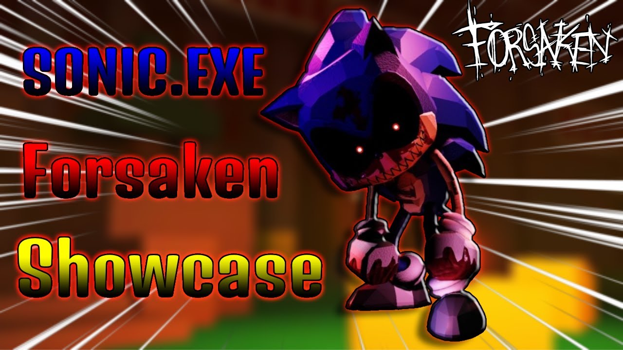 SCRAPPED Killer Sonic.EXE Showcase  | Forsaken