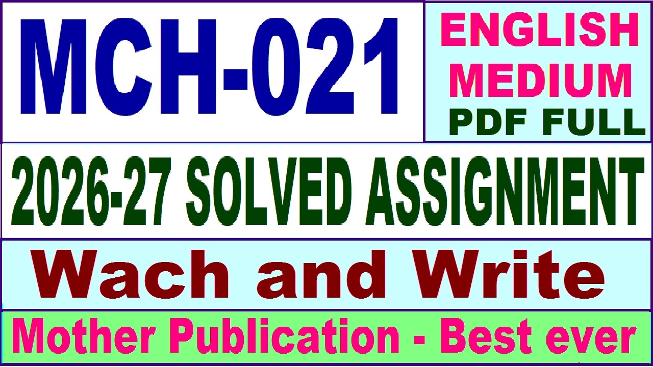 MCH 021 solved assignment 2026-27 || mch 021 solved assignment 2027 in English || ignou mch021
