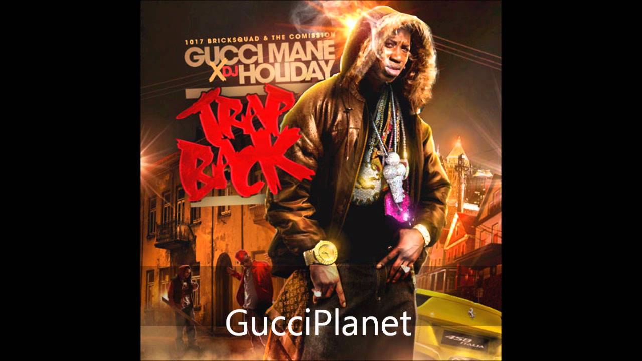 12. Blessings - Gucci Mane Ft. Yo Gotti & Jadakiss | Trap Back Mixtape