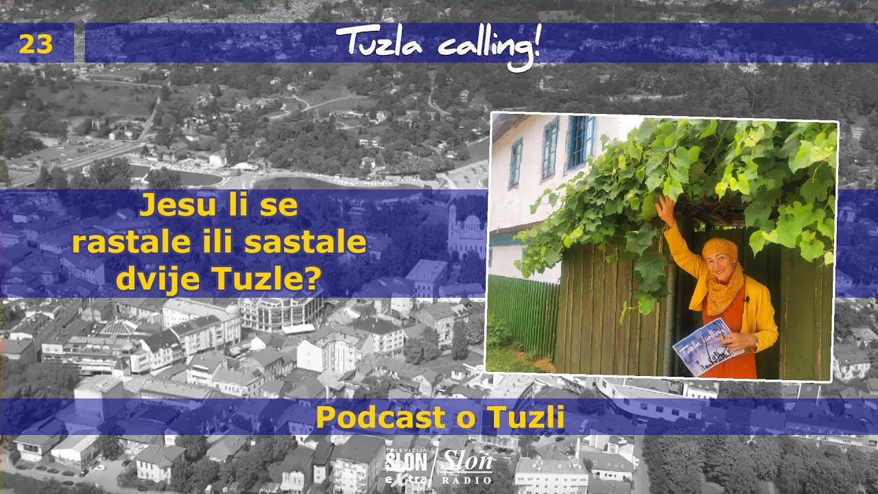 Jesu li se rastale ili sastale dvije Tuzle? - Tuzla calling - Podcast
