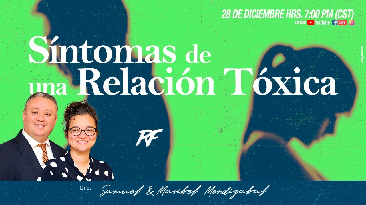 Sintomas de una Relacion Toxica // Samuel & Maribel Mendizabal