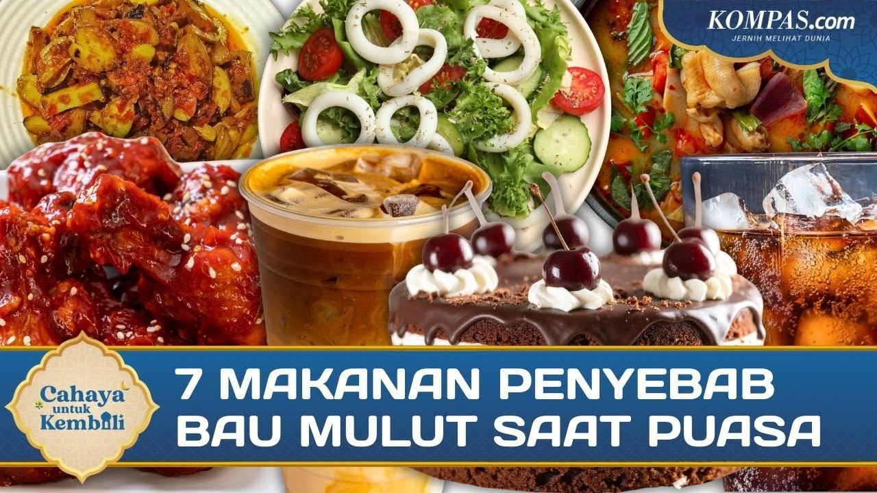 Atasi Bau Mulut Saat Puasa, Hindari 7 Makanan Ini