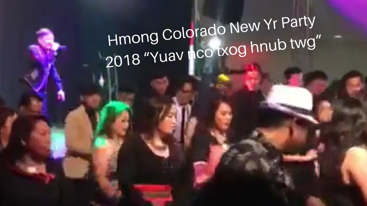 Hmong Colorado New Yr 2018 &ldquo;Yuav nco txog hnub twg&rdquo;