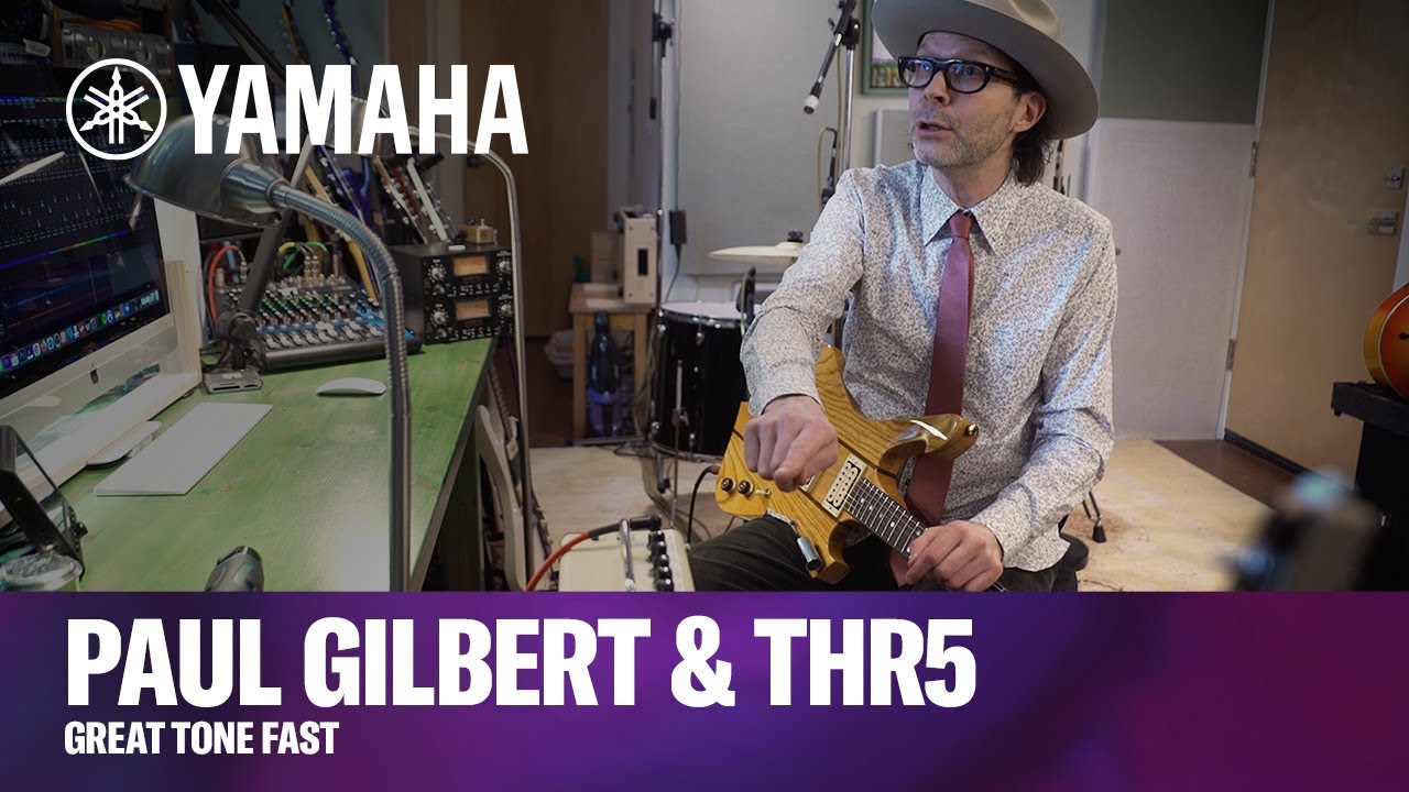 Paul Gilbert & Yamaha THR5 | Great Tone Fast