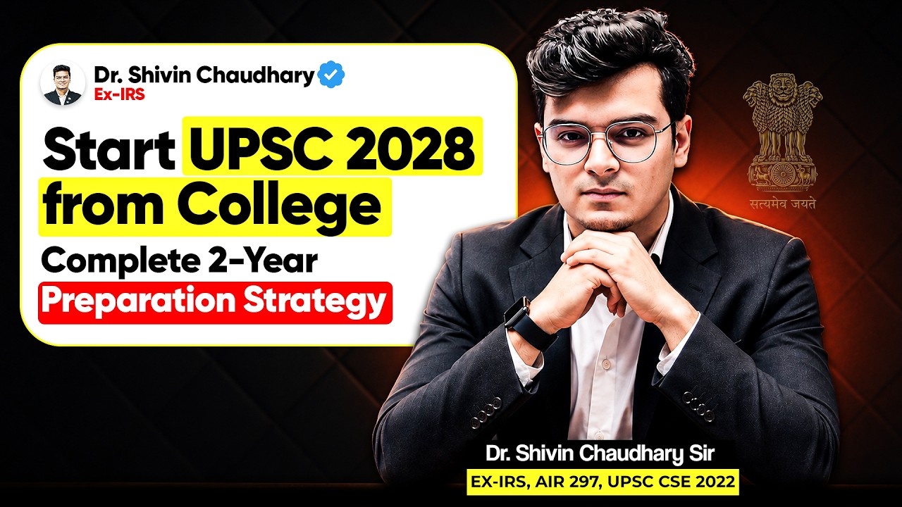 Complete 2-Year Preparation Strategy for UPSC CSE 2028 | Dr. Shivin Sir | Sarrthi IAS