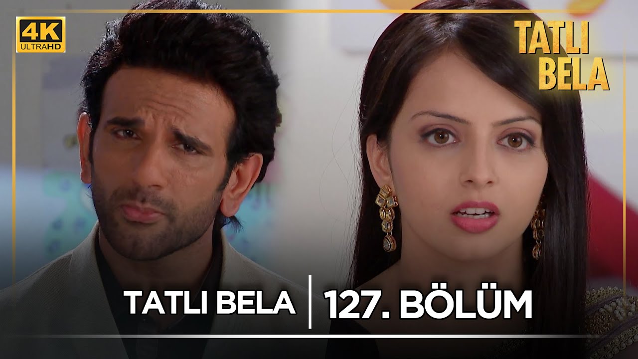 Tatlı Bela Hint Dizisi  | 127. Bölüm @kanal7