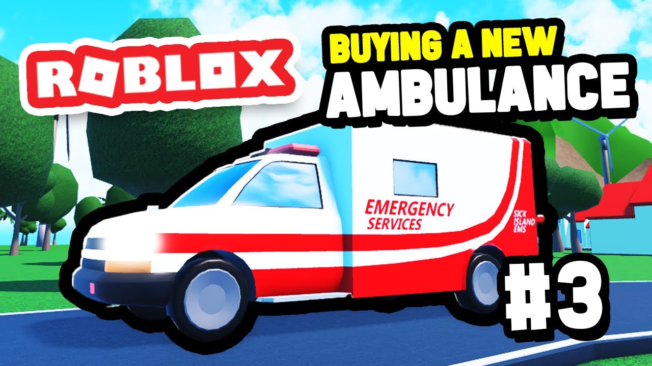 Buying a NEW AMBULANCE in Roblox Your Hospital - #3