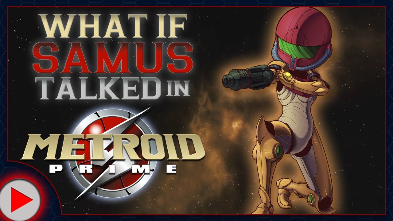 What if Samus Talked in Metroid Prime? (Parody)