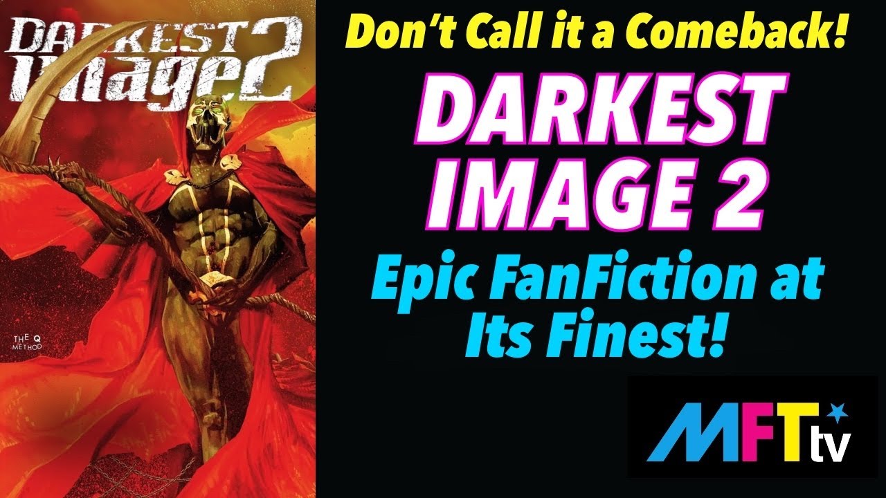 DARKEST IMAGE 2 - Epic Fan Fiction at Its Finest