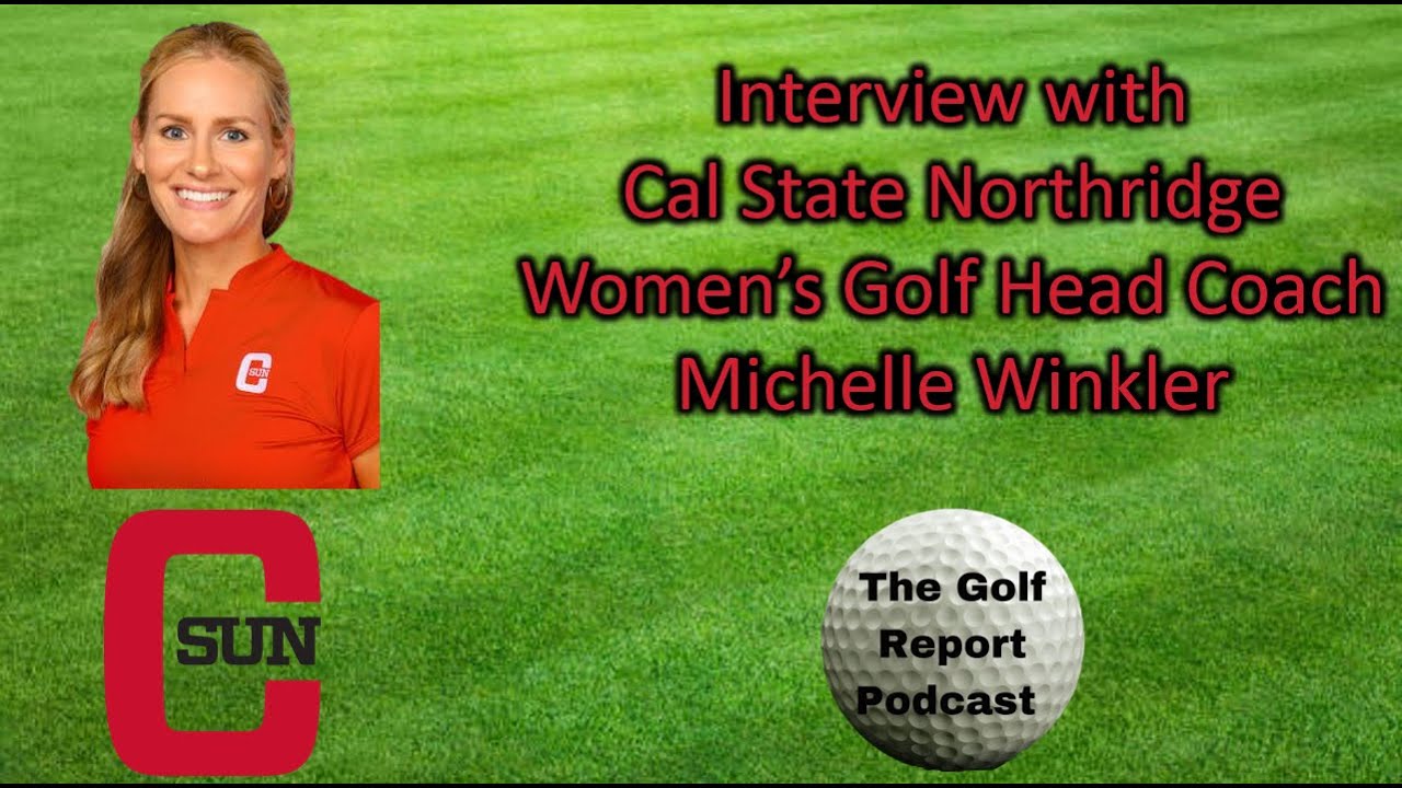 Interview: Michelle Winkler, Cal State Northridge Head Women's Golf Coach