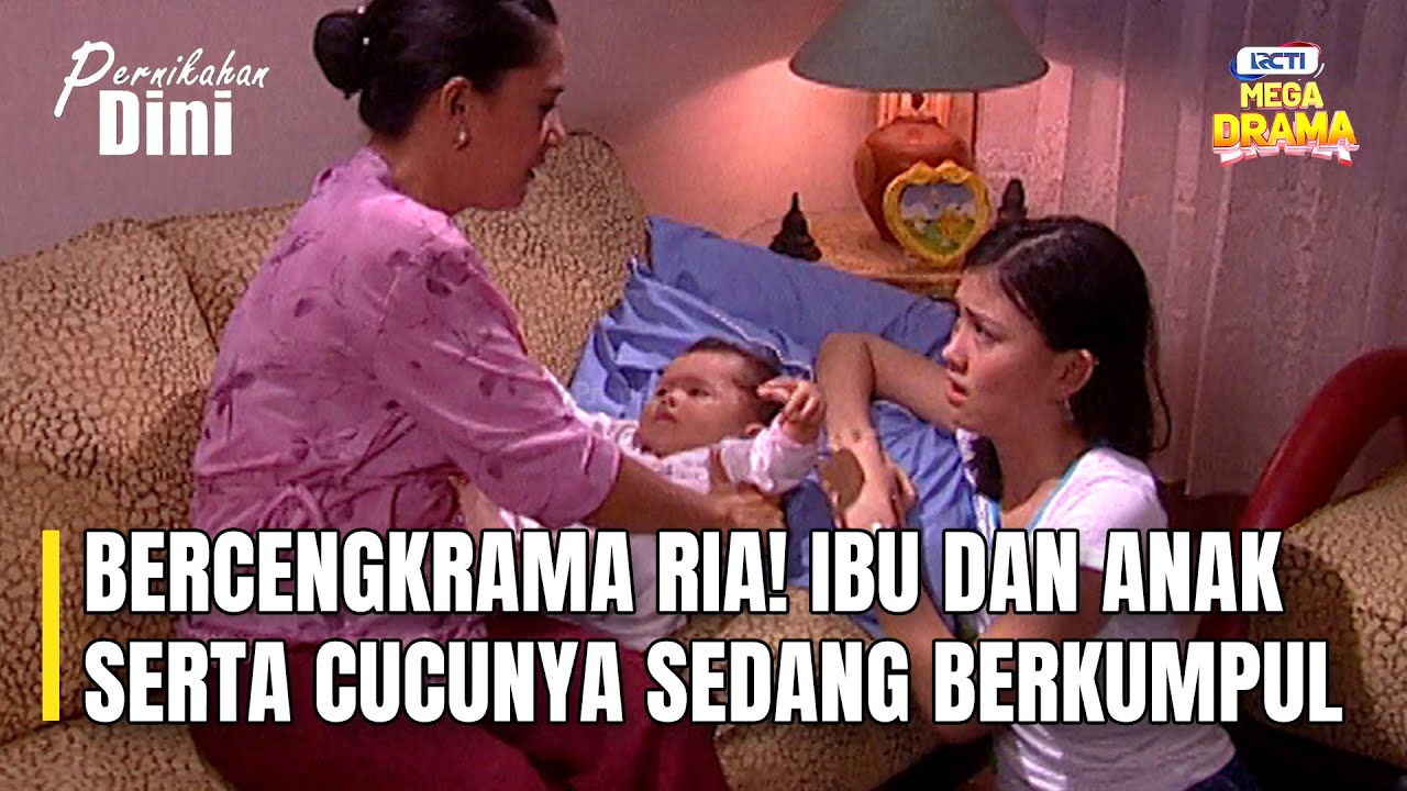 BERCENGKRAMA RIA! IBU DAN ANAK SERTA CUCUNYA SEDANG BERKUMPUL | PERNIKAHAN DINI EPS 25 - PART 5
