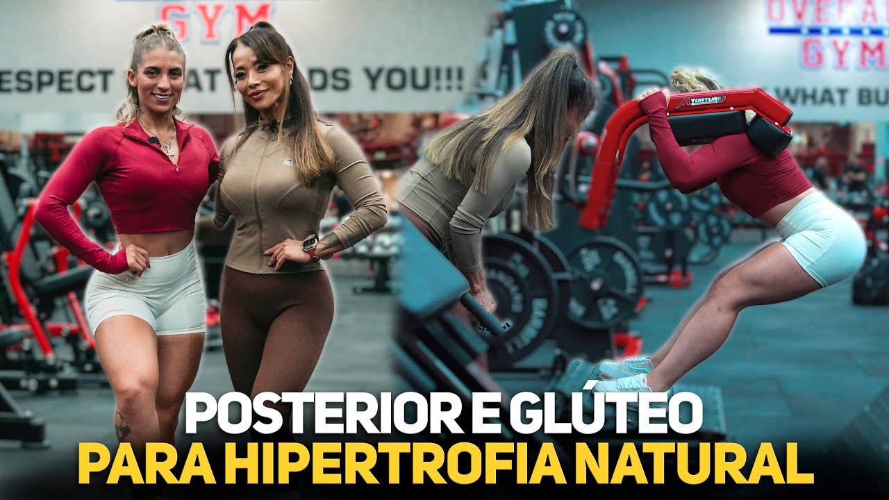 POSTERIOR E GL&Uacute;TEO PARA HIPERTROFIA NATURAL