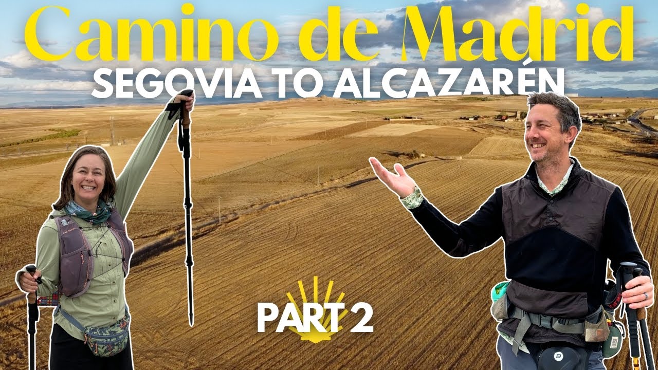 Camino de Madrid: Walking from Segovia to Alcazar&eacute;n (Camino de Santiago) Days 5-8