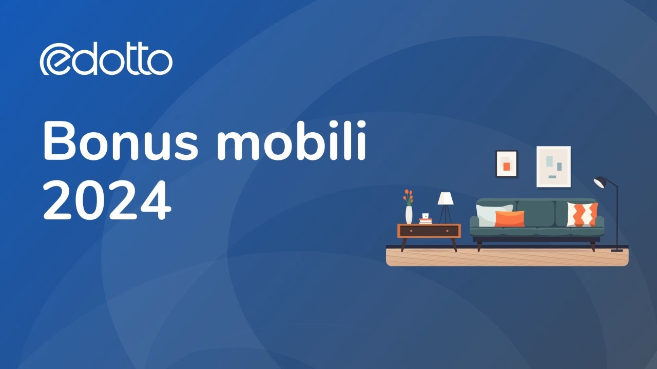 Bonus Mobili 2024 - Video Guida