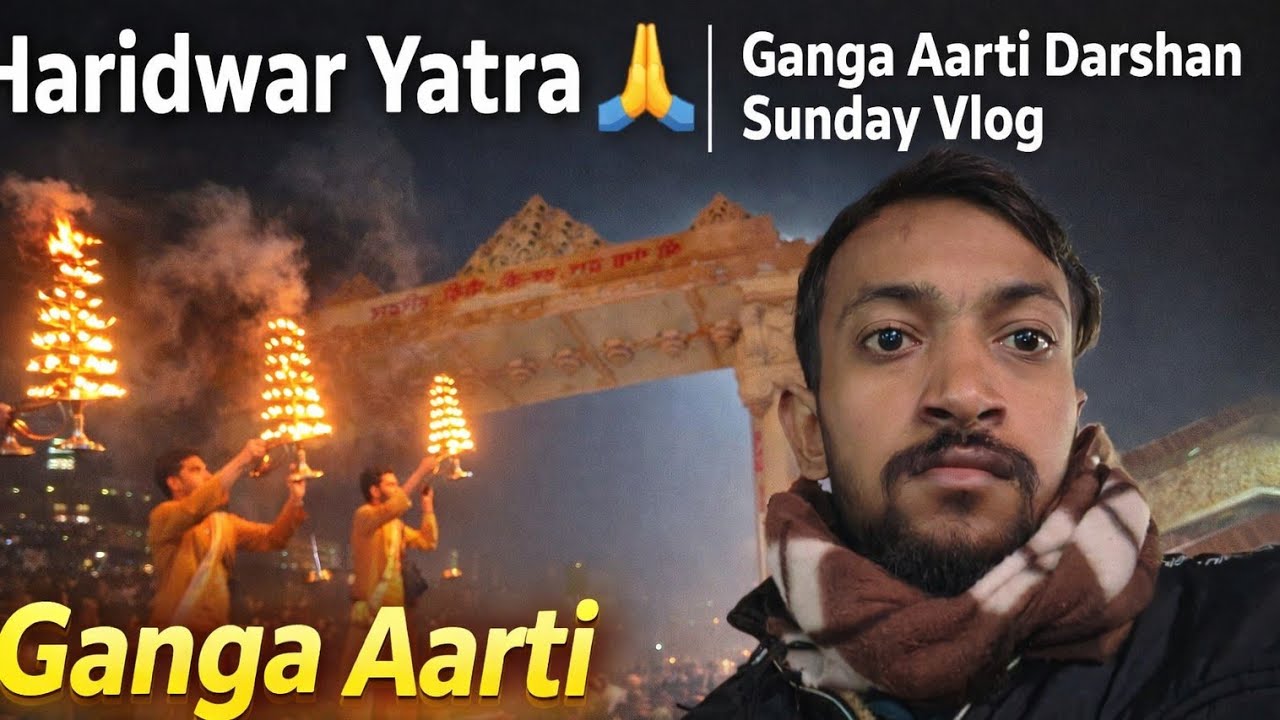 Haridwar Yatra 🙏 | Ganga Aarti Darshan | Sunday Vlog 