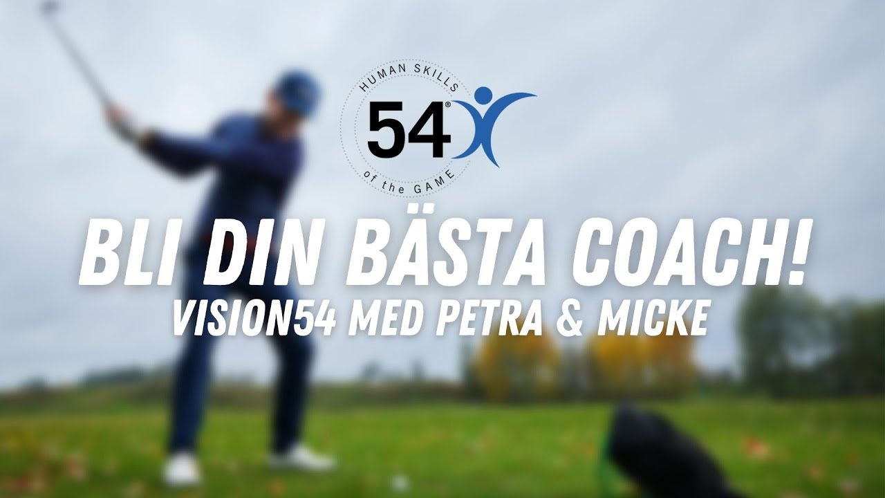 Human Skills och lägre scorer - Vision54 - MXPGolf.se